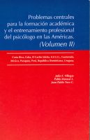 Portada del libro Problemas centrales para la formación académica y el entrenamiento profesional del psicólogo en las Américas. (Volumen II)