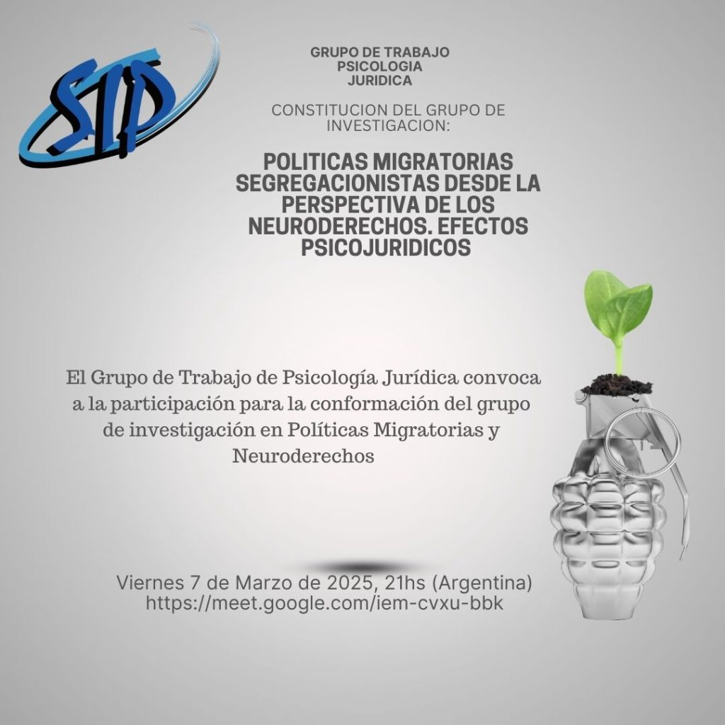El Grupo de Trabajo de Psicología Jurídica convoca a la participación de toda persona interesada a participar de esta reunión para la conformación del grupo de investigación en Políticas Migratorias y Neuroderechos. 